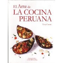 El Arte De LA Cocina Peruana