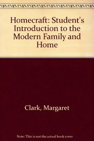 Homecraft: Student's Introduction to the Modern Family and Home
