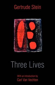 Three Lives (Introduction by Carl Van Vechten)
