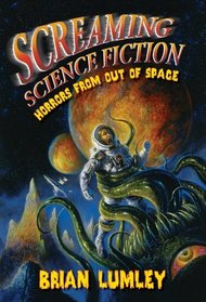 Screaming Science Fiction: Horrors from Out of Space