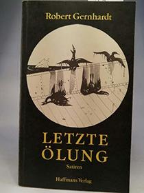 Letzte Olung: Ausgesuchte Satiren, 1962-1984 (German Edition)