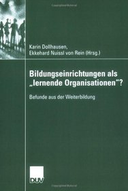 Bildungseinrichtungen als lernende Organisationen?