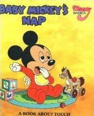 Baby Mickey's Nap:  A Book About Touch