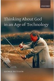 Thinking about God in an Age of Technology