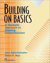 Building on Basics: A Thematic Approach to Reading Comprehension