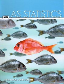 As Statistics (MEI Structured Mathematics (A+AS Level))