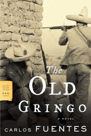 The Old Gringo: A Novel