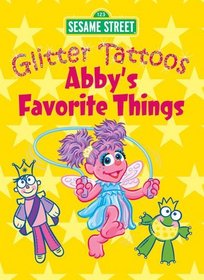 Sesame Street Glitter Tattoos Abby's Favorite Things