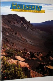 Haleakala: The Story Behind the Scenery