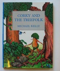 Corky and the Tree Folk