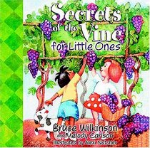 Secrets of the Vine for Little Ones