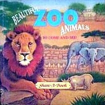 Beautiful Zoo Animals To Come and See (Share-A-Book)