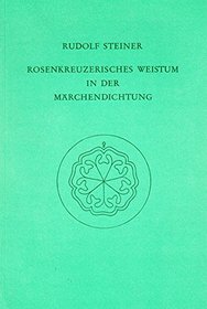 Rosenkreuzerisches Weistum in der Mrchendichtung