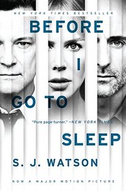 Before I Go To Sleep Movie Tie-in Edition: A Novel