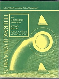 Thermodynamics: Solutions Manual: An Engineering Approach