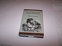 On Heroes, Hero-Worship and the Heroic in History (World's Classics)