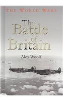 The Battle of Britain (The World Wars)