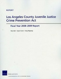 Los Angeles County Juvenile Justice Crime Prevention Act: Fiscan Year 2008-2009 Report