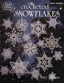 Crocheted Snowflakes (ASN Bk #1025)