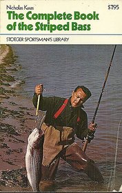 The Complete Book of the Striped Bass