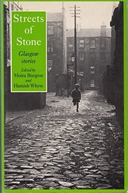 Streets of Stone: An Anthology of Glasgow Stories Short Stories