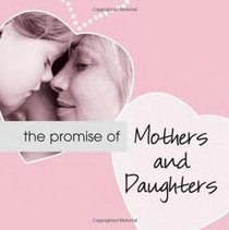 The Promise of Mothers and Daughters (Promise of Collection)