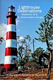 Lighthouse Destinations: Alexandria, Va To St. Simons Island, Georgia