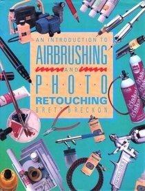 An Introduction to Airbrushing and Photo Retouching