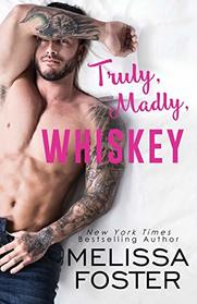 Truly, Madly, Whiskey (The Whiskeys: Dark Knights at Peaceful Harbor)