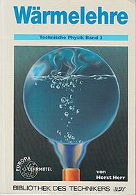 Technische Physik, 5 Bde., Bd.3, Wrmelehre