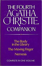 The Fourth Agatha Christie Companion : The Body In The Library / The Moving Finger / Nemesis