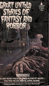 Great Untold Stories of Fantasy and Horror