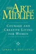 The Art of Midlife: Courage and Creative Living for Women