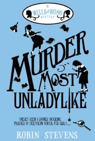 Murder Most Unladylike (aka Murder is Bad Manners) (Murder Most Unladylike / Wells & Wong, Bk 1)