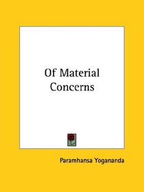 Of Material Concerns