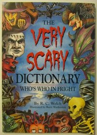 The Very Scary Dictionary: Who's Who in Fright