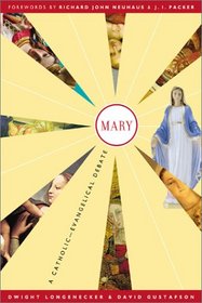 Mary: A Catholic-Evangelical Debate