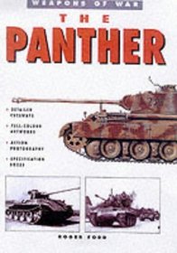 The Panther Tank (Weapons of War Series Volume 4)