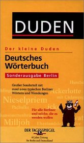 Duden. Der kleine Duden. Deutsches Wrterbuch. Sonderausgabe Berlin. Mit Sonderteil: Die 2000 wichtigsten Berliner Wrter