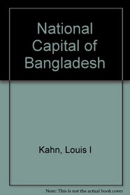 National Capital of Bangladesh