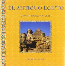 El Antiguo Egipto/ Ancient Egypt (Spanish Edition)