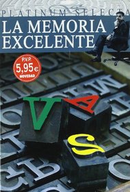 La Memoria Excelente/ the Excellent Memory (Platinum Selecta) (Spanish Edition)
