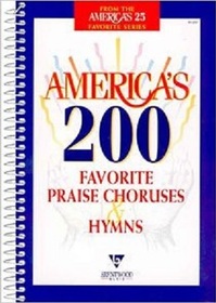 America's 200 Favorite Praise Choruses & Hymns