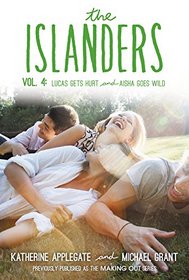The Islanders: Volume 4: Lucas Gets Hurt and Aisha Goes Wild
