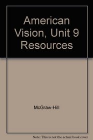 American Vision, Unit 9 Resources