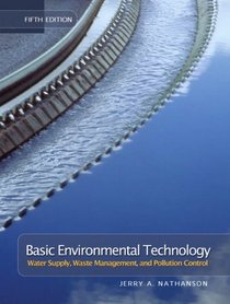 Basic Environmental Technology: Water Supply, Waste Management & Pollution Control (5th Edition)