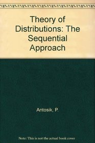 Theory of Distributions (Modern analytic and computational methods in science and mathematics)