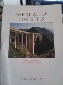 Essentials of Statistics (Custom edition for Long Beach City College) Paperback