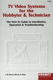 TV/Video Systems for the Hobbyist  Technician
