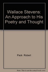 Wallace Stevens: An Approach to His Poetry and Thought